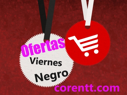 Ofertas y Promociones de Viernes negro en Corentt Internacional